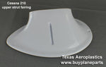 Cessna 210 airplane replacement strut fairing 34-01-01RFS-80A. OEM part number 1227002-2. Manufactured by Texas Aeroplastics.